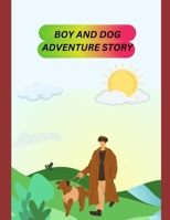 Boy and dog adventure story Book B0C1J5BM51 Book Cover