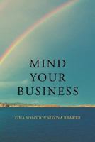 Mind Your Business 1641383984 Book Cover