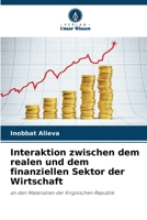 Interaktion zwischen dem realen und dem finanziellen Sektor der Wirtschaft (German Edition) 6208572452 Book Cover
