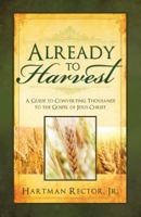 Already to Harvest 155517230X Book Cover