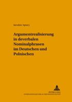 Argumentrealisierung in Deverbalen Nominalphrasen Im Deutschen Und Polnischen 3631543727 Book Cover