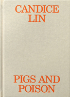 Candice Lin. Pigs and poison 8867495585 Book Cover