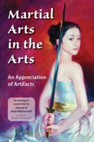 Martial Arts in the Arts 198385073X Book Cover