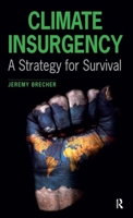 Climate Insurgency: A Strategy for Survival 1612058205 Book Cover