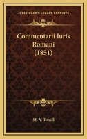 Commentarii Iuris Romani (1851) 1168442575 Book Cover