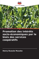 Promotion des intérêts socio-économiques par le biais des services coopératifs (French Edition) 6630176499 Book Cover