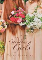 Three Gorgeous Girls 1796030198 Book Cover