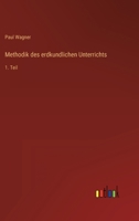 Methodik des erdkundlichen Unterrichts: 1. Teil 3368229931 Book Cover