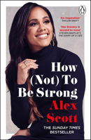 How (Not) To Be Strong 152913630X Book Cover