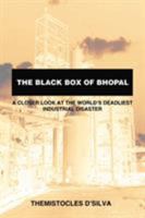 The Black Box of Bhopal : A Closer Look at the World's Deadliest Industrial Disaster 1412084121 Book Cover
