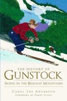 The History of Gunstock: Skiing the Belknap Mountains (Sports) 160949136X Book Cover