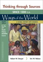 Thinking Through Sources for Ways of the World: A Global History with Sources for the Ap(r) World History Modern Course 1319329373 Book Cover