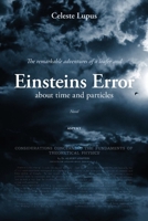 Einsteins Error: about time and particles 9463383549 Book Cover