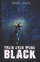 Their Eyes Were Black B09L9RS2VN Book Cover