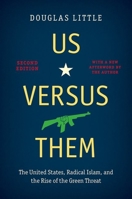 Us versus Them, Second Edition: The United States, Radical Islam, and the Rise of the Green Threat 1469669528 Book Cover