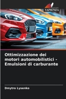 Ottimizzazione dei motori automobilistici - Emulsioni di carburante (Italian Edition) 6209938329 Book Cover
