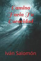 Camino Hacia Tu Oscuridad 1791883079 Book Cover