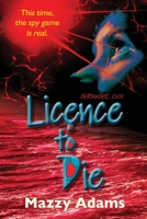 Licence to Die 0648972607 Book Cover