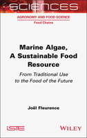 Marine Algae, A Sustainable Food Resource: From Traditional Use to the Food of the Future (ISTE Invoiced) 1789452295 Book Cover