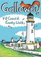 Galloway: 40 Coast & Country Walks 190702574X Book Cover