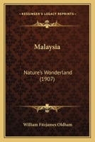 Malaysia: Nature's Wonderland 1014808804 Book Cover