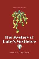The Mystery of Ruby's Mistletoe (Large Print) 1950203190 Book Cover