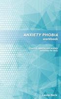 Anxiety And Phobia Workbook: Anxiety Toolkit 1079709266 Book Cover