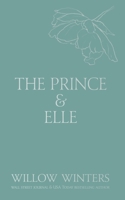 The Prince & Elle: The Beast & His Beauty (Discreet Series) B0DK7MCKN8 Book Cover