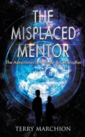 The Misplaced Mentor 1393391524 Book Cover