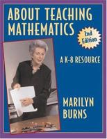 About Teaching Mathematics: A K-8 Resource 0941355764 Book Cover