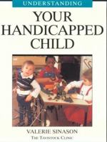 Understanding Your Handicapped Child 1894020154 Book Cover