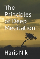 The Principles of Deep Meditation B0GG67VFFX Book Cover