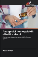 Analgesici non oppioidi: effetti e rischi (Italian Edition) 6208496187 Book Cover