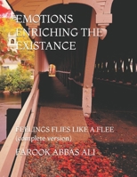 EMOTIONS ENRICHING THE EXISTANCE: FEELINGS FLIES LIKE A FLEE (complete version) B0FNCS9LV1 Book Cover