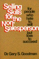 Selling skills for the nonsalesperson: For people who hate to sell but love to succeed 067176506X Book Cover