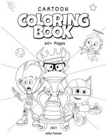 60+ Cartoon Characters Coloring Book: An Unique Coloring Book For Fans Of Cartoon With Over 60+ Adorable Characters null Book Cover