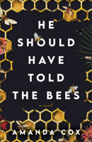 He Should Have Told the Bees 0800742737 Book Cover