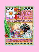 Mother O' Mine: A Mother's Treasury 0740715046 Book Cover