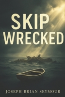 Skip Wrecked B0FRK4KBFJ Book Cover