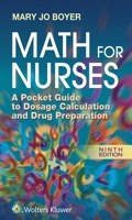 Math For Nurses: A Pocket Guide to Dosage Calculation and Drug Preparation 1496303415 Book Cover