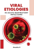 Viral Etiologies in Acute Respiratory Infections 1805281569 Book Cover