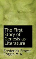 The First Story of Genesis as Literature 0530509717 Book Cover