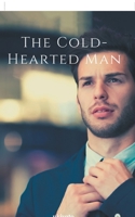 The Cold-Hearted Man 9354909183 Book Cover