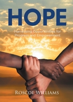 Hope: Harnessing Opportunities for Progress and Empowerment B0F9R721PT Book Cover
