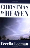 Christmas in Heaven 059532018X Book Cover