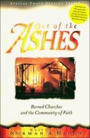Out of the Ashes: Burned Churches and the Community of Faith 0785213902 Book Cover