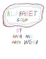 Alphabet Soup 1105804852 Book Cover