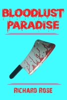 Bloodlust Paradise 108791552X Book Cover