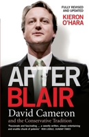 After Blair: David Cameron and the Conservative Tradition 1840467959 Book Cover