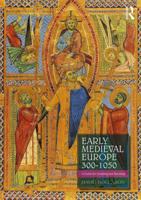 Early Medieval Europe 300 – 1050: A Guide for Studying and Teaching 1138936871 Book Cover